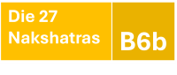 B6b - Die 27 Nakshatras - 6. Modul ohne Einzelbetreuung